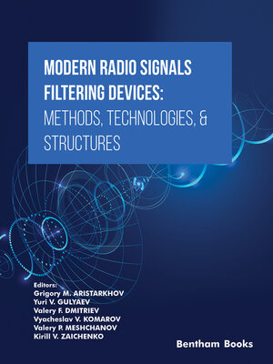 cover image of Modern Radio Signals Filtering Devices Methods, Technologies, & Structures